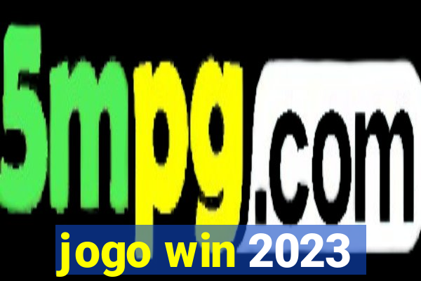 jogo win 2023